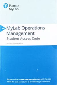 Mylab Operations Management with Pearson Etext -- Access Card -- For Principles of Operations Mangement