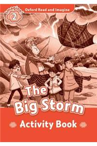 Oxford Read and Imagine: Level 2:: The Big Storm activity book