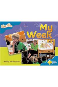 Oxford Reading Tree: Level 3: Fireflies: My Week
