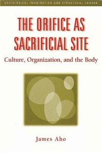 The Orifice as Sacrificial Site