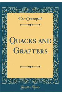 Quacks and Grafters (Classic Reprint)