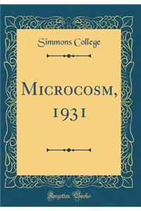 Microcosm, 1931 (Classic Reprint)