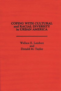 Coping with Cultural and Racial Diversity in Urban America