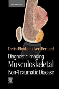 Diagnostic Imaging: Musculoskeletal Non-Traumatic Disease - E-Book