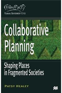 Collaborative Planning: Shaping Places in Fragmented Societies