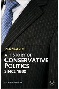 History of Conservative Politics Since 1830