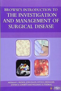 Browse's Introduction to the Investigation and Management of Surgical Disease