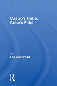 Castro's Cuba, Cuba's Fidel