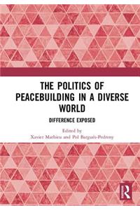 Politics of Peacebuilding in a Diverse World