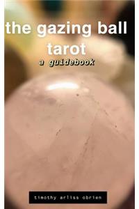 Gazing Ball Tarot