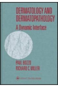 Dermatology and Dermatopathology: A Dynamic Interface