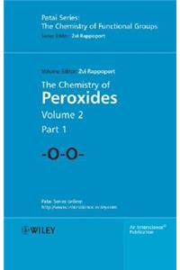 Chemistry of Peroxides, Parts 1 and 2, 2 Volume Set