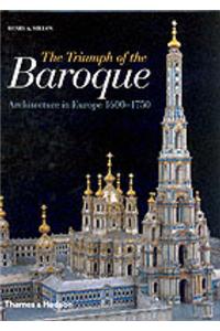 Triumph of the Baroque, The:Architecture in Europe 1600-1750