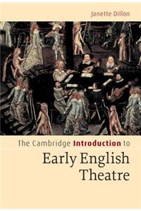 Cambridge Introduction to Early English Theatre