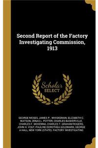 Second Report of the Factory Investigating Commission, 1913