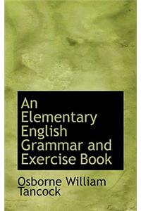 Elementary English Grammar and Exercise Book