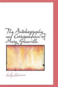 The Autobiography and Correspondence of Mary Granville