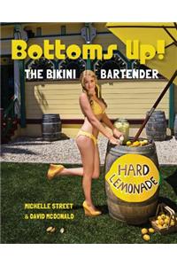 Bottoms UP! The Bikini Bartender