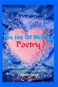 The Joy Of Writing Poetry