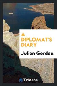 A Diplomat's Diary