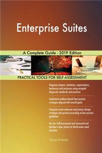 Enterprise Suites A Complete Guide - 2019 Edition