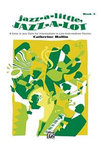 Jazz A Little Jazz A Lot 3