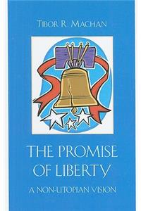 The Promise of Liberty