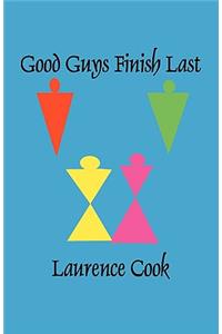 Good Guys Finish Last