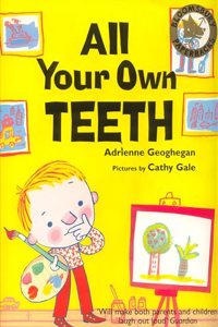 All Your Own Teeth (Bloomsbury Paperbacks)