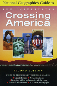 Crossing America, Second Edition: Guide to the Interstates