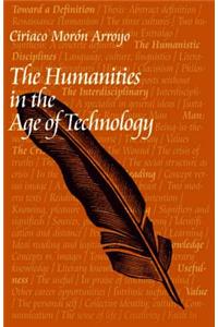 The Humanities in the Age of Technology
