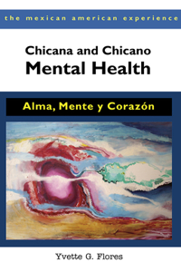 Chicana and Chicano Mental Health