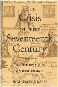 The Crisis of the Seventeenth Century: Religion, the Reformation, and Social Change