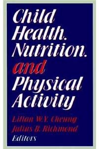 Child Health Nutrition and Physical Activity