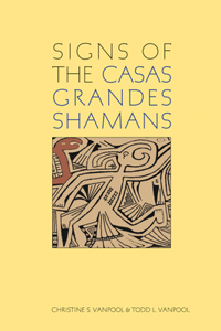 Signs of the Casas Grandes Shamans