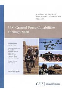 U.S. Ground Force Capabilities Through 2020