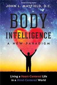 Body Intelligence A New Paradigm