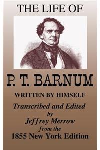 The Life of P. T. Barnum Written by Himself