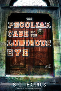 Peculiar Case of the Luminous Eye