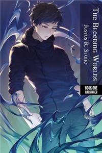 Bleeding Worlds Book One