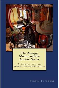 Antique Mirror and the Ancient Secret