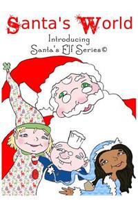 Santa's World, Introducing Santa's Elf Series