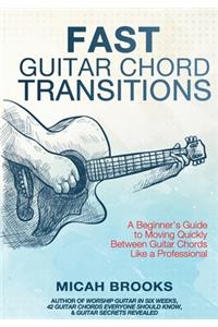 Fast Guitar Chord Transitions