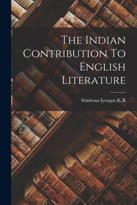 Indian Contribution To English Literature