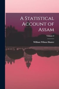 Statistical Account of Assam; Volume 2