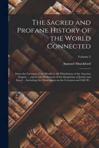 Sacred and Profane History of the World Connected