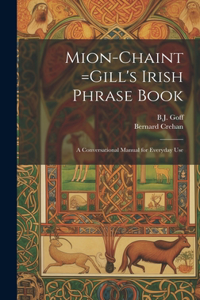 Mion-chaint =Gill's Irish Phrase Book
