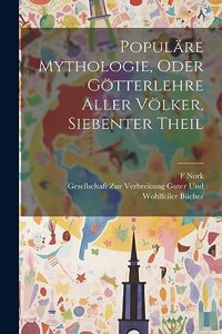 Populäre Mythologie, Oder Götterlehre Aller Völker, Siebenter Theil