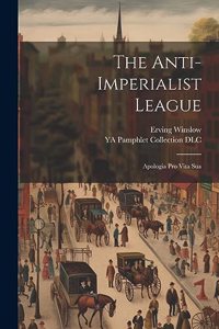 Anti-Imperialist League; Apologia pro Vita Sua