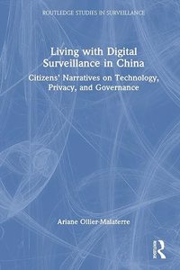 Living with Digital Surveillance in China